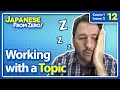 Download Lagu Working with a Topic | Japanese From Zero! Video 12