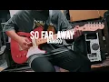 So Far Away | Bamboo | Guitar Cover