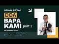 Download Lagu CUPLIKAN KHOTBAH | DOA BAPA KAMI part 1 | Dr. Suhento Liauw