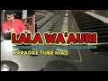 Download Lagu LALA WA'AURI KARAOKE NIAS VOCAL. ALM. RATOSA ZAGOTO