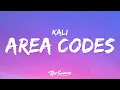 Kali - Area Codes (Lyrics)