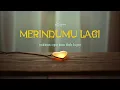 Merindumu Lagi - Khifnu Cover Raisa Aini Indie Syahdu