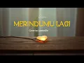 Lagu Merindumu Lagi - Khifnu Cover Raisa Aini Indie Syahdu