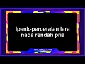 Download Lagu ipank-perceraian lara (dewa-dewi_karaoke)
