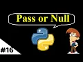 What is pass or null statement in python 3 Machine Learning Tutorials in hindi