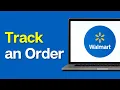 How to Track an Order on Walmart App