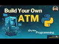 Python ATM Machine Project Mini Project for Beginners with Source Code