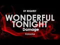 Download Lagu Wonderful Tonight | Damage karaoke