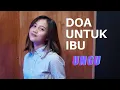 Download Lagu DOA UNTUK IBU - UNGU | COVER BY MICHELA THEA