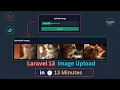 Laravel 13 Image Upload Tutorial Complete Beginner Guide Database Storage Validation