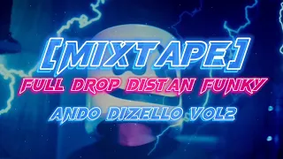 mixtape acara full drop ando dizello vol2 new 2022 