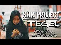 SHR Project - Tegel (Official Music Video)