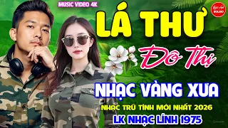 Lá Thư Đô Thị - Thư Tình Em Gái ⭐ LK Nhạc Vàng Xưa Ngọt Ngào Say Đắm Bao Thế Hệ, Toàn Bài Hay Bất Hủ