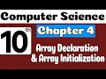 10th Class Computer Science Ch 4 Array Declaration Initialization Class 10 Computer Science Ch 4