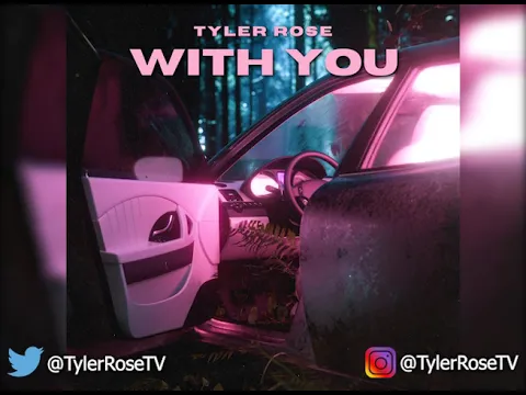 Download MP3 Tyler Rose - With You (Official Audio)