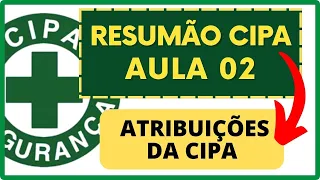 CIPA e suas principais atribuições: RESUMÃO AULA 02