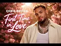 Lagu Chris Brown - First Time in Love
