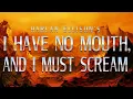 Download Lagu A Hopeful Hell: I Have No Mouth and I Must Scream
