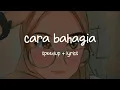 Download Lagu cara bahagia - yotari // speedup + lyrics