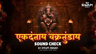 ekadantaya vakratundaya high gain sound check dj swapi remix mayuri nimonkar soundcheck