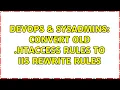 DevOps SysAdmins Convert Old htaccess rules to IIS Rewrite Rules