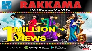 Download Rakkama | Stylez Unit | Black Kaalai | Mr Ant | V-Don | DP26 | Tamil Club Song | Official Video MP3