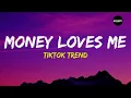 Money Loves Me - TikTok Trend Lyrics | I am worthy of abundance i open the door
