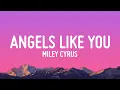 Download Lagu Miley Cyrus - Angels Like You (Lyrics)