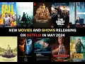 Latest Releases in may 2024 on netflix