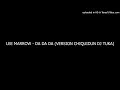Download Lagu LEE MARROW - DA DA DA (VERSION CHIQUIDUN DJ TUKA)