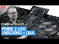 Download Lagu Denon DJ Prime 2 DJ Console - Live Unboxing + Q\u0026A