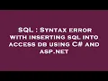 SQL Syntax error with inserting sql into access db using C and asp net