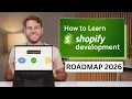 How to Learn Shopify Development in 2026