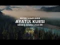 Download Lagu AYAT AL-KURSI | آيَةَ الْكُرْسِيِّ | AHMED KHEDR | أحمد خضر