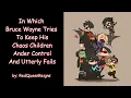 In Which Bruce Wayne Tries To Keep His Chaos Children Under Control And Utterly Fails PODFIC Oneshot