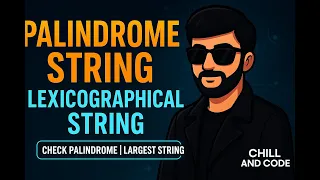 Java Strings Explained Palindrome Check Lexicographical Order Tutorial LECTURE 18