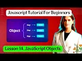 Lesson 14 JavaScript Objects