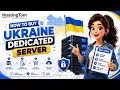 How to Buy Ukraine Dedicated Server Step-by-Step Setup Guide 2026