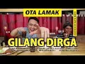 Download Lagu OTA LAMAK - GILANG DIRGA (MINANG BATURAJA)