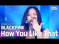 Download Lagu BLACKPINK(블랙핑크) - How You Like That @인기가요 inkigayo 20200719