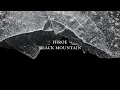 HIROE - Black Mountain (Official Video)