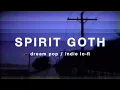Download Lagu SPIRIT GOTH Best of 2024 | dream pop \u0026 indie lo-fi playlist