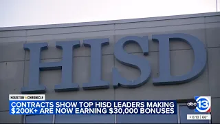 Top HISD leaders making big six-figure salaries some earning 30k bonus checks contracts show