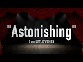 "Astonishing" from Little Women - Karaoke Track with Lyrics on Screen