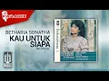 Download Lagu Betharia Sonatha - Kau Untuk Siapa (Official Karaoke Video) | No Vocal
