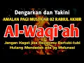 Download Lagu Dahsyat‼️Surat Al Waqiah Merdu, Al Waqi'ah Penarik Rezeki Dari Segala Arah, Al Waqiah 7x,Dzikir Pagi