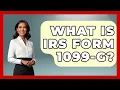 What Is IRS Form 1099-G - Tax and Accounting Coach