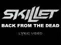 Download Lagu Skillet - Back From The Dead - 2016 - Lyric Video