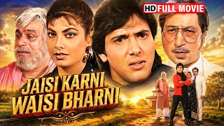 Jaisi Karni Waisi Bharni | Govinda, Kader Khan & Kimi Katkar | Superhit Hindi Movie | Family Classic