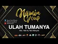 Lagu ULAH TUMAYA - NAMIN GROUP  |  Voc. Ma Hj Tati Maryati